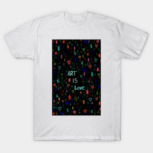 Art Is LoveI T-Shirt